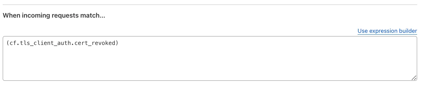 Example expression for certification revocation using a WAF custom rule in the Cloudflare dashboard